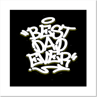 Best Dad Ever Posters and Art